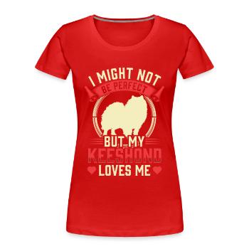 Wolfsspitz ist nicht perfekt Deutscher Spitz - Frauen Premium Bio T-Shirt - Rot - Vorne - Mia (176cm)