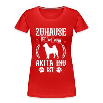 Akita Inu ist mein Zuhause japanischer Akita - Frauen Premium Bio T-Shirt - Rot - Vorne - Mia (176cm)