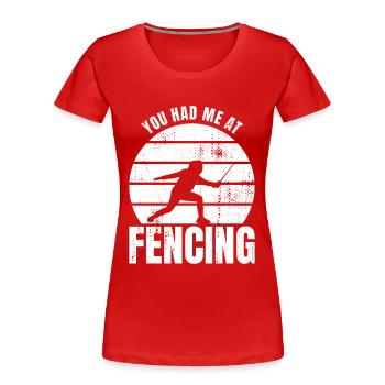 Du hattest mich bei Fechten - Frauen Premium Bio T-Shirt - Rot - Vorne - Mia (176cm)