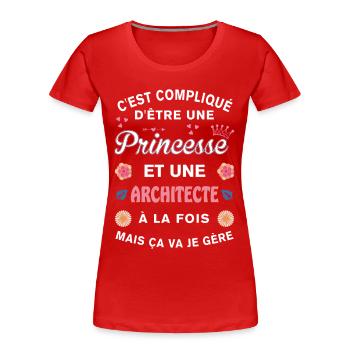 Cadeau Humoristique architecte Princesse - T-shirt bio Premium Femme - rouge - Devant - Mia (176cm)