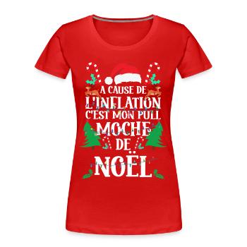 Pull Moche De Noël - T-shirt bio Premium Femme - rouge - Devant - Mia (176cm)