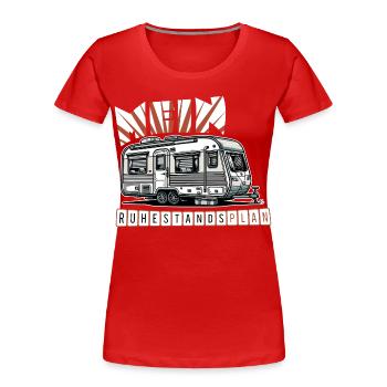 Ruhestand in Stil - Mit Wohnmobil - Frauen Premium Bio T-Shirt - Rot - Vorne - Mia (176cm)