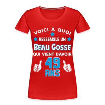 49 ans anniversaire homme cadeau drôle humour - T-shirt bio Premium Femme - rouge - Devant - Mia (176cm)