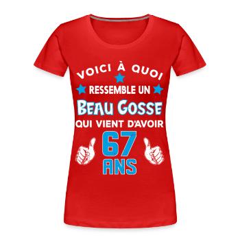 67 ans anniversaire homme cadeau drôle humour - T-shirt bio Premium Femme - rouge - Devant - Mia (176cm)