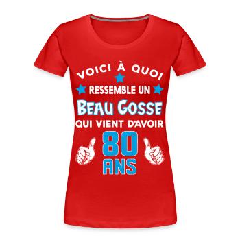 80 ans anniversaire homme cadeau drôle humour - T-shirt bio Premium Femme - rouge - Devant - Mia (176cm)