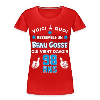 98 ans anniversaire homme cadeau drôle humour - T-shirt bio Premium Femme - rouge - Devant - Mia (176cm)