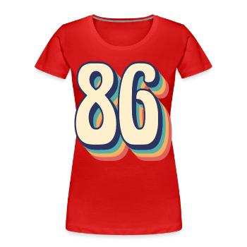 Vintage Retro T-Shirt Number 86 Eighty Six - Women's Premium Organic T-Shirt - red - Front - Mia (176cm)