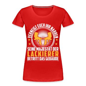 Vehicle Painter His Majesty the Car Painter - Women's Premium Organic T-Shirt - red - Front - Mia (176cm)