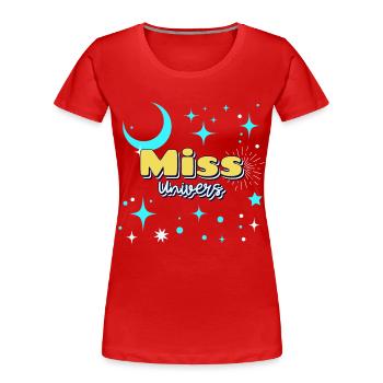 Miss univers humour funny ambiance - T-shirt bio Premium Femme - rouge - Devant - Mia (176cm)