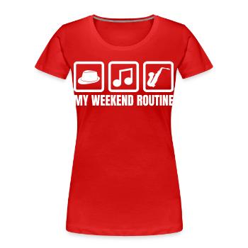 Meine Wochenendroutine - Frauen Premium Bio T-Shirt - Rot - Vorne - Mia (176cm)