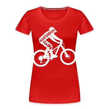 Mountainbike Motivationsspruch - Frauen Premium Bio T-Shirt - Rot - Vorne - Mia (176cm)