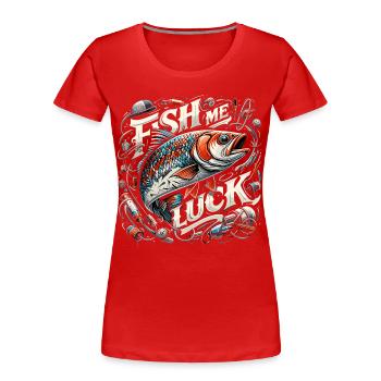 Fish Me Lucky Fishing Gift - Women's Premium Organic T-Shirt - red - Front - Mia (176cm)
