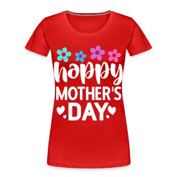 Bonne fête des mères - T-shirt bio Premium Femme - rouge - Devant - Mia (176cm)