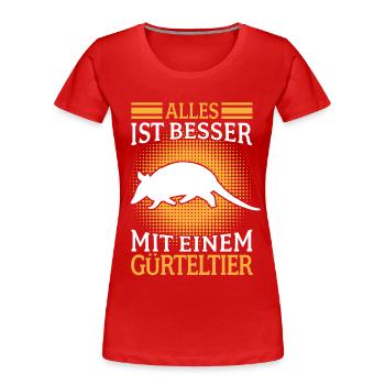 tatou Armadillo Tout est meilleur avec le tatou - T-shirt bio Premium Femme - rouge - Devant - Mia (176cm)