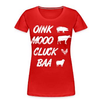 Oink Mooo Cluck Baa - T-shirt bio Premium Femme - rouge - Devant - Mia (176cm)