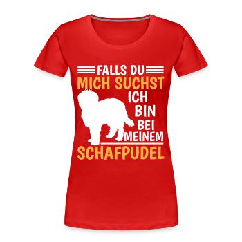 Bin bei meinem Schafpudel Altdeutscher Hütehund - Frauen Premium Bio T-Shirt - Rot - Vorne - Mia (176cm)