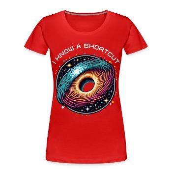 Wurmloch Abkürzung Astrophysik Zeitreise Raumzeit - Frauen Premium Bio T-Shirt - Rot - Vorne - Mia (176cm)