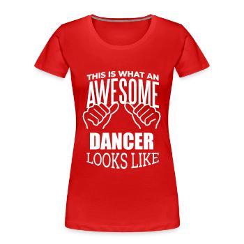 Dance Dance Dance - Women's Premium Organic T-Shirt - red - Front - Mia (176cm)