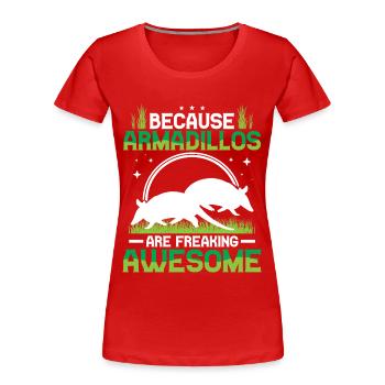 Les tatous sont de fantastiques tatous géants - T-shirt bio Premium Femme - rouge - Devant - Mia (176cm)