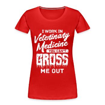 I work in veterinary medicine - Women's Premium Organic T-Shirt - red - Front - Mia (176cm)
