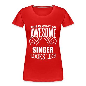 Chanteur Chanteur Chanteur Chanteur - T-shirt bio Premium Femme - rouge - Devant - Mia (176cm)