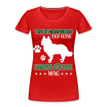 Harzer Fuchs nicht trauen Altdeutscher Hütehund - Frauen Premium Bio T-Shirt - Rot - Vorne - Mia (176cm)