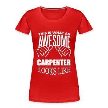Carpenter Carpenter Carpenter - Women's Premium Organic T-Shirt - red - Front - Mia (176cm)