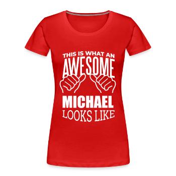 Michael Michael Michael - T-shirt bio Premium Femme - rouge - Devant - Mia (176cm)