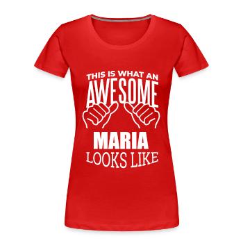 Maria Maria Maria - Frauen Premium Bio T-Shirt - Rot - Vorne - Mia (176cm)