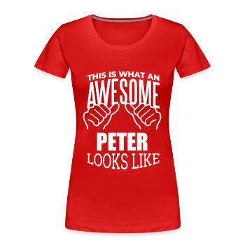 Peter Peter Peter - Frauen Premium Bio T-Shirt - Rot - Vorne - Mia (176cm)
