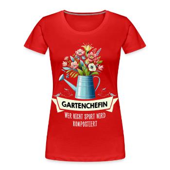 Gartenchefin – wer nicht spurt wird kompostiert - Frauen Premium Bio T-Shirt - Rot - Vorne - Mia (176cm)