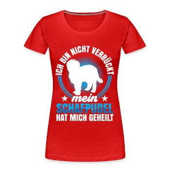 Schafpudel hat mich geheilt Altdeutscher Hütehund - Frauen Premium Bio T-Shirt - Rot - Vorne - Mia (176cm)