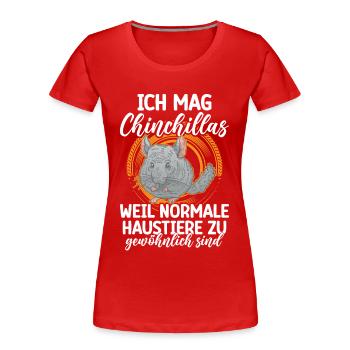 Chinchilla Nagetier Ich mag Chinchillas - Frauen Premium Bio T-Shirt - Rot - Vorne - Mia (176cm)