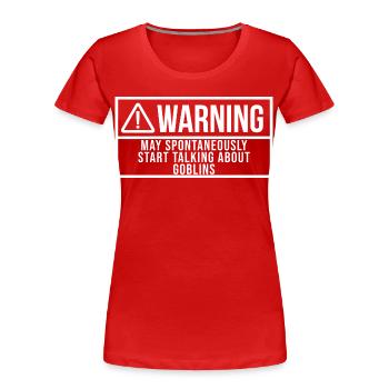 Goblin Goblin Goblin - Frauen Premium Bio T-Shirt - Rot - Vorne - Mia (176cm)