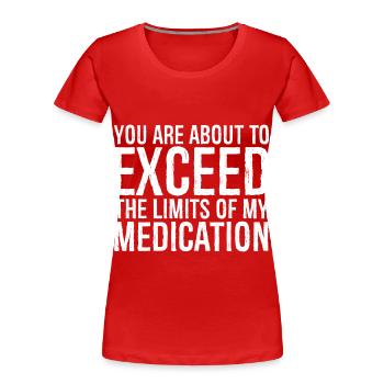 Sie sind dabei, die Grenzen zu überschreiten - Frauen Premium Bio T-Shirt - Rot - Vorne - Mia (176cm)