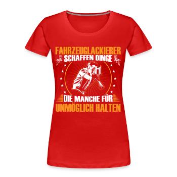 Fahrzeuglackierer schaffen Dinge Lackierer - Frauen Premium Bio T-Shirt - Rot - Vorne - Mia (176cm)