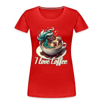 Ich liebe Kaffee Tasse Meerjungfrau Nixe Geschenk - Frauen Premium Bio T-Shirt - Rot - Vorne - Mia (176cm)