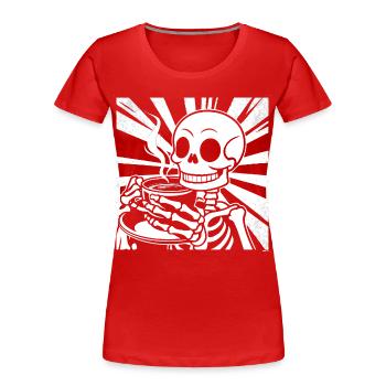 Skelett beim Kaffee trinken - Frauen Premium Bio T-Shirt - Rot - Vorne - Mia (176cm)