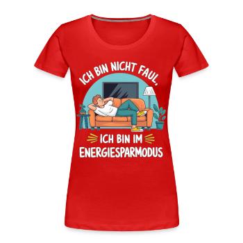 Energiesparmodus Humor Design - Frauen Premium Bio T-Shirt - Rot - Vorne - Mia (176cm)