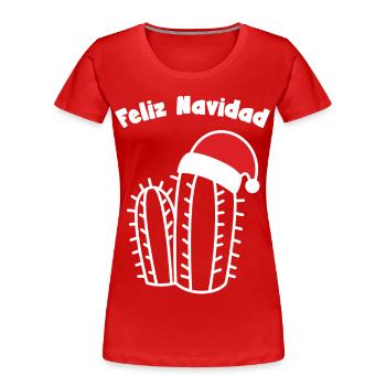 Feliz Navidad Joyeux Noël Cactus Père Noël - T-shirt bio Premium Femme - rouge - Devant - Mia (176cm)