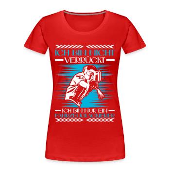 Fahrzeuglackierer ist nicht verrückt Lackierer - Frauen Premium Bio T-Shirt - Rot - Vorne - Mia (176cm)
