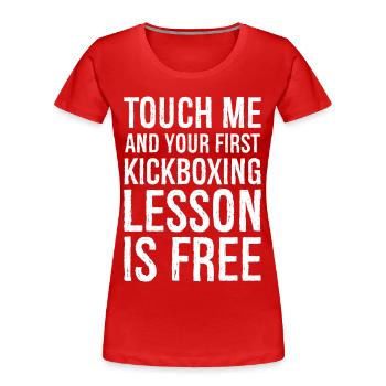 touch me and your first kickboxing lesson is free - Women's Premium Organic T-Shirt - red - Front - Mia (176cm)