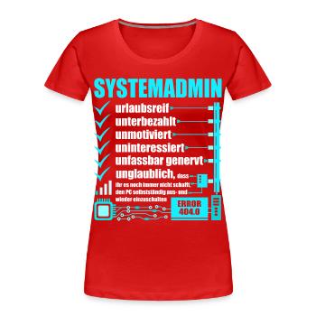 Systemadministrator, IT-Support, Netzwerkadmin, PC - Frauen Premium Bio T-Shirt - Rot - Vorne - Mia (176cm)