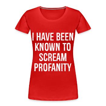 Je suis connu pour crier des blasphèmes - T-shirt bio Premium Femme - rouge - Devant - Mia (176cm)