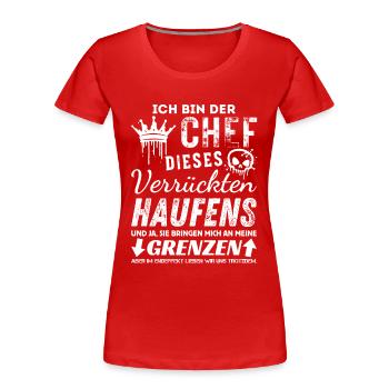 Stolzer Chef Geschenk – Lustige Sprüche & Teamwork - Frauen Premium Bio T-Shirt - Rot - Vorne - Mia (176cm)