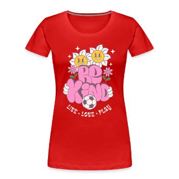 Be Kind – Football & Flowers Retro Look - Women's Premium Organic T-Shirt - red - Front - Mia (176cm)