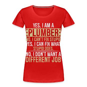 je suis plombier non je ne peux pas réparer stupide je peux réparer - T-shirt bio Premium Femme - rouge - Devant - Mia (176cm)