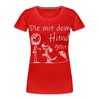 Qui va avec le chien ! - T-shirt bio Premium Femme - rouge - Devant - Mia (176cm)