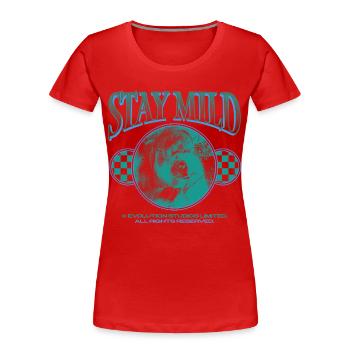 Stay Mild – Cool & Relaxed - Women's Premium Organic T-Shirt - red - Front - Mia (176cm)