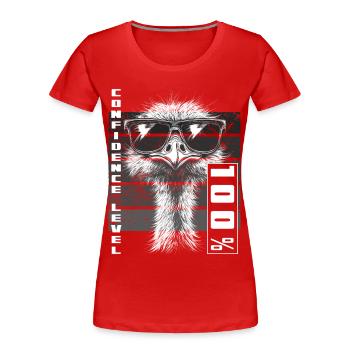 Selbstbewusst Strauß Vogel Sonnenbrille Geschenk - Frauen Premium Bio T-Shirt - Rot - Vorne - Mia (176cm)